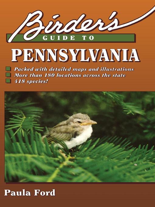 Title details for Birder's Guide to Pennsylvania by Paula Ford - Available